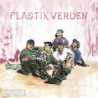 FABRÄK - PLASTIKVERDEN (Explicit)