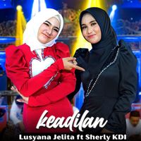Lusyana Jelita feat. Sherly KDI - Keadilan