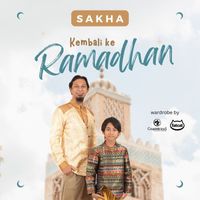 Sakha - Kembali ke Ramadhan