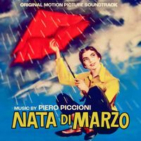 Piero Piccioni - Nata di Marzo (Original Motion Picture Soundtracks)