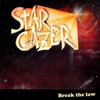 Stargazer - Break the Law