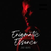 Just Beats - Enigmatic Essence