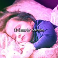 Smart Baby Lullaby - 39 Bearly Awake