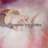 Relaxing Spa Music - 47 Auras To Tranquilise