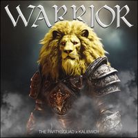 The Partysquad & Kalibwoy - Warrior