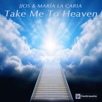 Maria La Caria & Jjos - Take Me To Heaven
