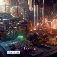 Michael Johnson - Citizens Quivering