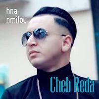 Cheb Reda - Hna nmilou