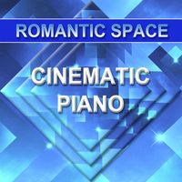 Romantic Space - Cinematic Piano