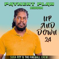 Suga Roy & The Fireball Crew - Up And Down 24