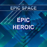 Epic Space - Epic Heroic