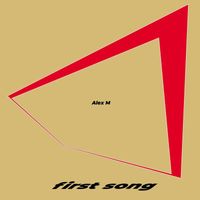 Alex M - First song