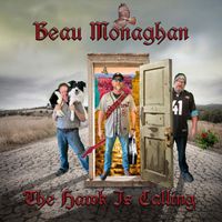 Beau Monaghan - The Hawk Is Calling