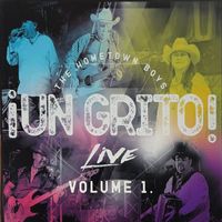 The Hometown Boys - Un Grito Live, Vol.1 (Live)