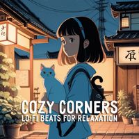 Various Artists - Cozy Corners, LO-FI Beats for Relaxation