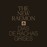 The New Raemon - Días De Rachas Grises