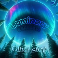 Glitchstep - Luminary