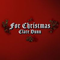 Clare Dunn - For Christmas