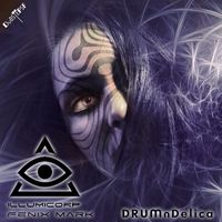 Illumicorp, Fenix Mark - DRUMnDelica