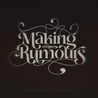 The Redhill Valleys - Making Rumours