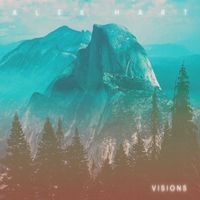 Alex Hart - Visions