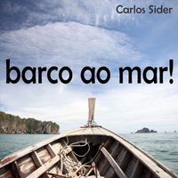 Carlos Sider - Barco ao Mar