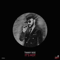 Timmy Rise - It's Hot