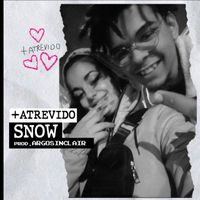 Snow - + Atrevido (Explicit)