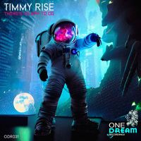 Timmy Rise - There's No Way To Go