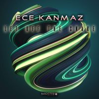 Ece Kanmaz - Let Off The Snake