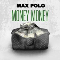 Max Polo - Money Money