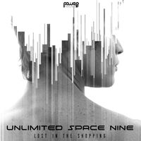 Unlimited Space Nine - Lost In The Shopping