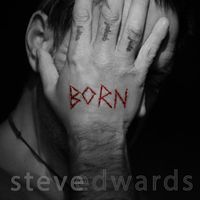 Steve Edwards - Born