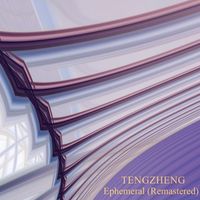 Tengzheng - Ephemeral