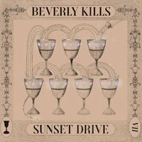 Beverly Kills - Sunset Drive
