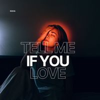 NOHA - Tell me if you love