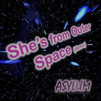 Asylum - She's from Outer Space (demo)