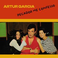 Artur Garcia - Pecador Me Confesso