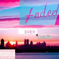 Koko - Faded (Explicit)