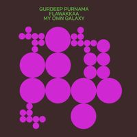 Gurdeep Purnama and Flawakkaa - My Own Galaxy