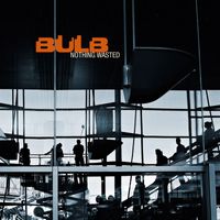 Bulb - Nothing Wasted
