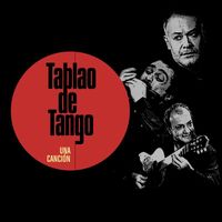 Tablao de Tango, Chino Laborde, Rudi Flores - Una canción
