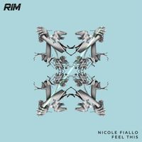 Nicole Fiallo - Feel This