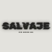 Kid Moon mx - Salvaje
