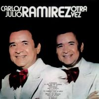 Carlos Julio Ramirez - Otra Vez Carlos Julio Ramirez