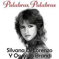 Silvana Di Lorenzo - Palabras, Palabras