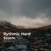 Rain Sounds, Natural Rain Sounds for Sleeping, Rain Storm Sample Library - Rythmic Hard Storm