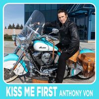 Anthony Von - Kiss Me First