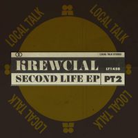 Krewcial - Second Life EP, Pt. 2