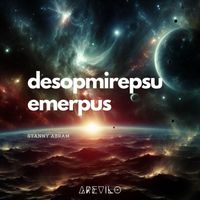 Stanny Abram - Desopmirepsu Emerpus EP